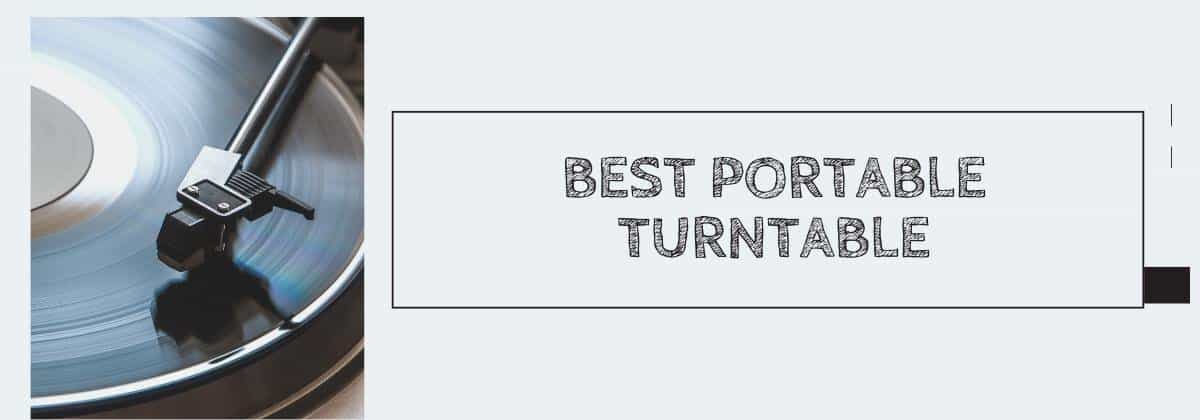 Best Portable Turntable