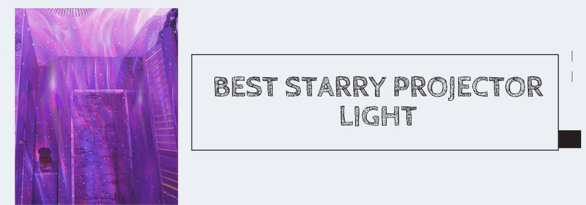 Best Starry Projector Light