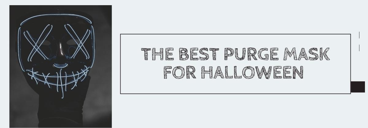 The Best Purge Mask for Halloween